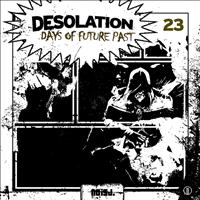 Desolation - Days of Future Past