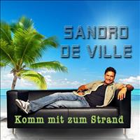 Sandro de Ville - Komm mit zum Strand