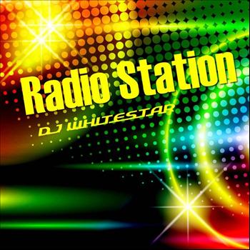 Dj Whitestar - Radio Station
