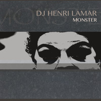 DJ Henri Lamar - Monster