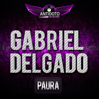 Gabriel Delgado - Paura