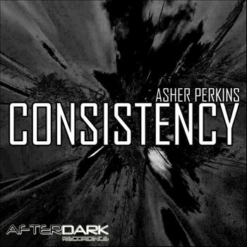 Asher Perkins - Consistency
