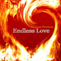 Thomas Florence - Endless Love
