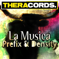 Prefix & Density - La Musica