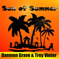 Daemon Grave & Trey Vinter - Sun of Summer