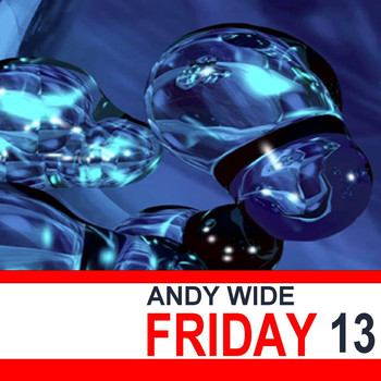 Andy Wide - Friday 13