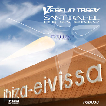 Veselin Tasev - Sant Rafel de Sa Creu Deluxe Edition