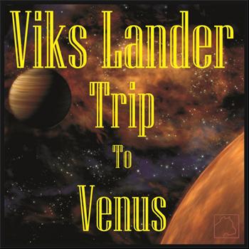 Viks Lander - Trip To Venus