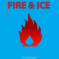 James Delato - Fire & Ice