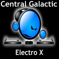Central Galactic - Electro X