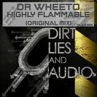 Dr Wheeto - Highly Flammable