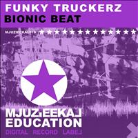 Funky Truckerz - Bionic Beat