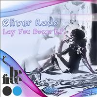 Oliver Rado - Lay You Down E.P.