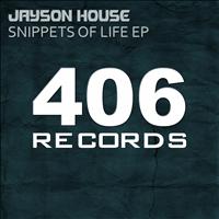 Jayson House - Snippets Of Life EP