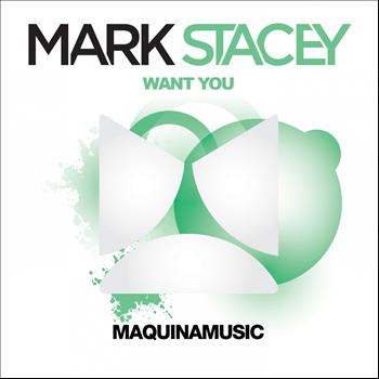 Mark Stacey - Want You