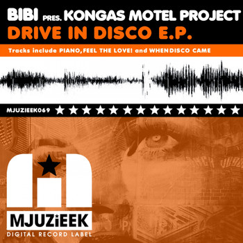 Bibi pres. Kongas Motel Project - Drive In Disco E.P.