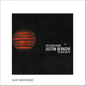 Justin Berkovi - The Bell Tolls Ep