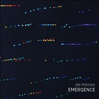 Jim Perkins - Emergence