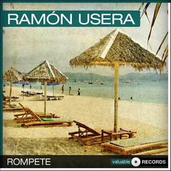 Ramón Usera - Rompete