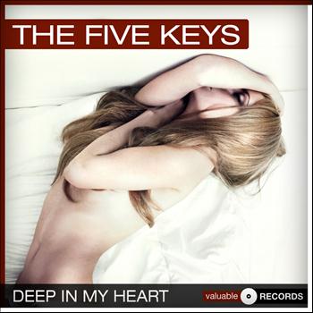 The Five Keys - Deep in My Heart