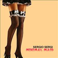 Sergio Sergi - Minimal Maid