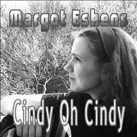 Margot Eskins - Cindy, Oh Cindy