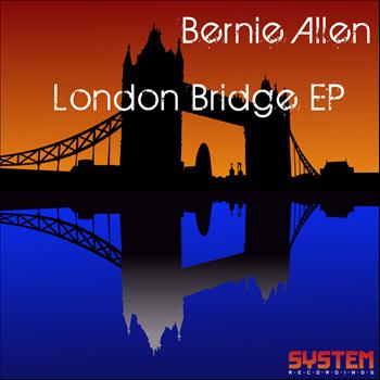 Bernie Allen - London Bridge EP