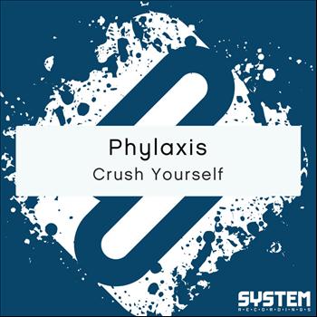 Phylaxis - Crush Yourself - Single