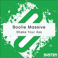 Boolie Massive - Shake Your Ass - Single