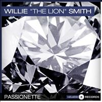 Willie "The Lion" Smith - Passionette