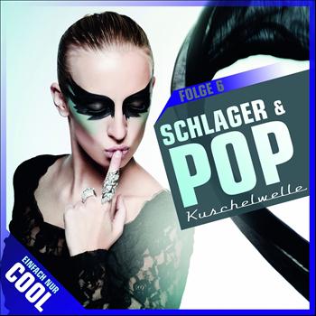 Various Artists - Pop & Schlager, Vol. 6 (Kuschelwelle)