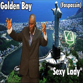 Golden Boy (Fospassin) - Sexy Lady - Single