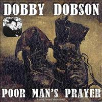 Dobby Dobson - Poor Man's Prayer