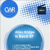 Allex Bridge - Is Back