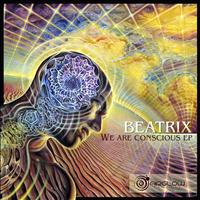 Beatrix - We Are Conscious EP