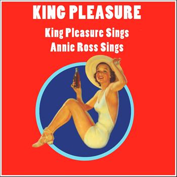 King Pleasure, Annie Ross - King Pleasure Sings / Annie Ross Sings