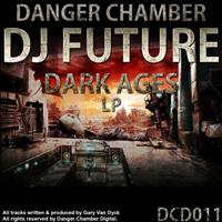 DJ FUTURE - Dark Ages LP
