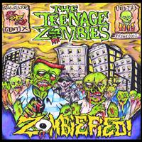 Teenage Zombies - Zombiefied