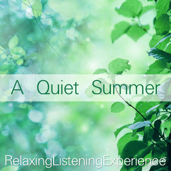 Various Artists - A Quiet Summer (Relaxing Listening Experience)