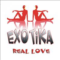 Exotika - Real Love