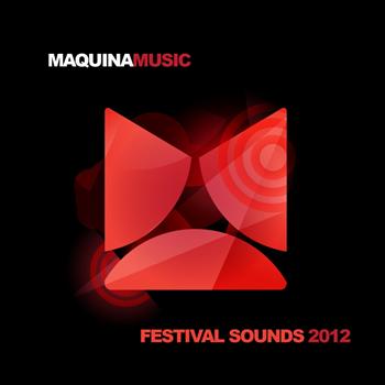 Various Artists - Maquina Music Festival Sounds 2012