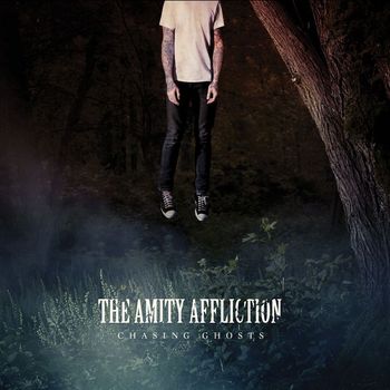 The Amity Affliction - Chasing Ghosts (Special Edition [Explicit])