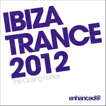 Various Artists - Ibiza Trance 2012 - The Closing Parties