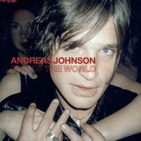 Andreas Johnson - End Of The World