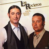 Los Rocieros - Amor, Triana, Rocío