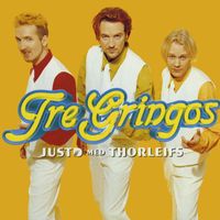 JustD - Tre gringos