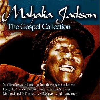 Mahalia Jackson - The Gospel Collection