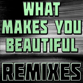The Hit Nation - What Makes You Beautiful (Remixes)