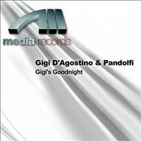 Gigi D'Agostino & Pandolfi - Gigi's Goodnight