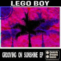 Lego Boy - Grooving on Sunshine EP